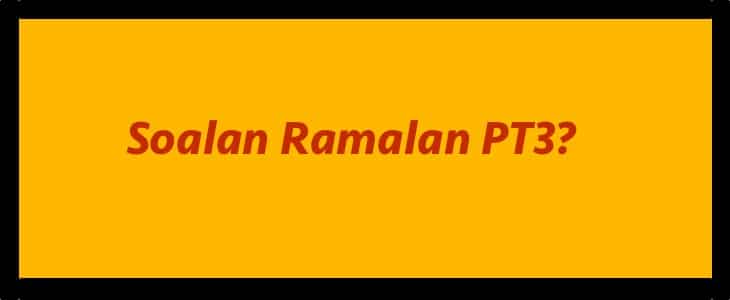 Soalan Ramalan PT3 Bocor (Koleksi Calon 2019)
